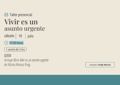 Taller: Vivir es un asunto urgente