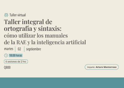 Taller integral de ortografía y sintaxis «Cómo utilizar los manuales de la RAE y la Inteligencia Artificial»