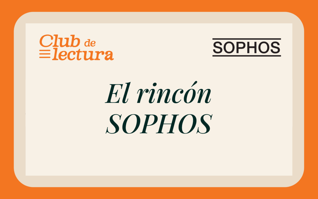 El rincón SOPHOS